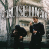 CRUISE HIGH