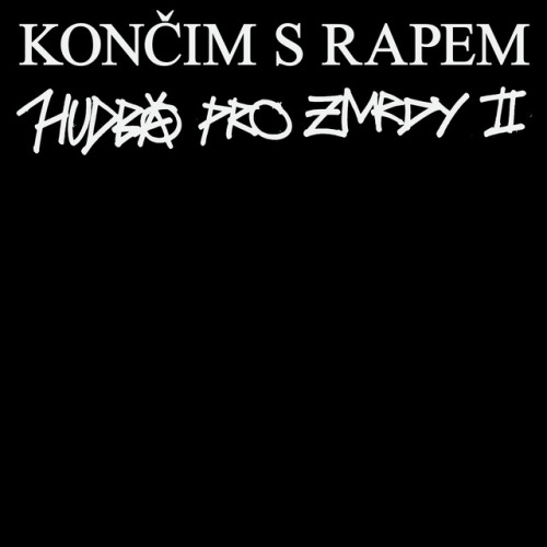 HUDBA PRO ZMRDY 2