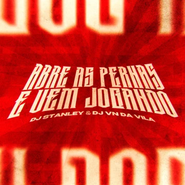 Abre as Pernas e Vem Jogando (2026)