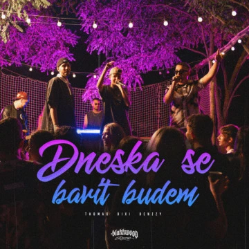 Dneska se bavit budem (2024)