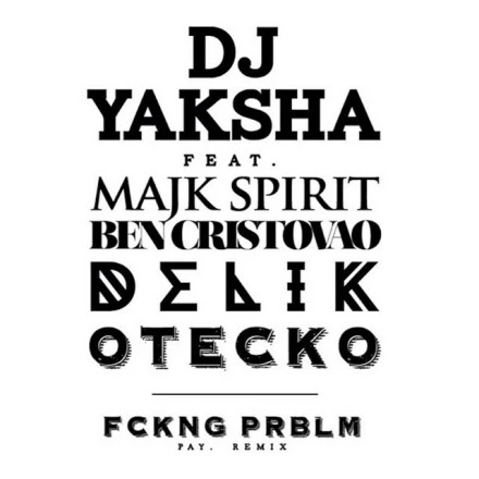 FCKNG PRBLM (PAY. REMIX)