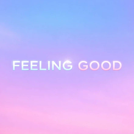 Feeling Good