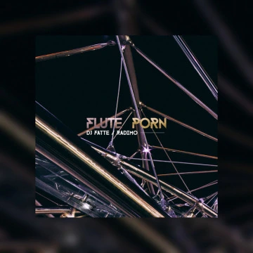 Flute Porn (feat. Radimo) (2016)