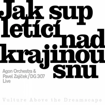 Jak sup letící nad krajinou snu (Live) (2021)
