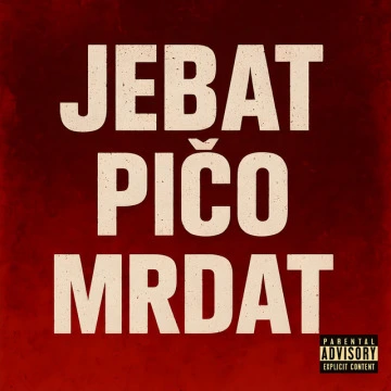 Jebat pičo mrdat (2025)