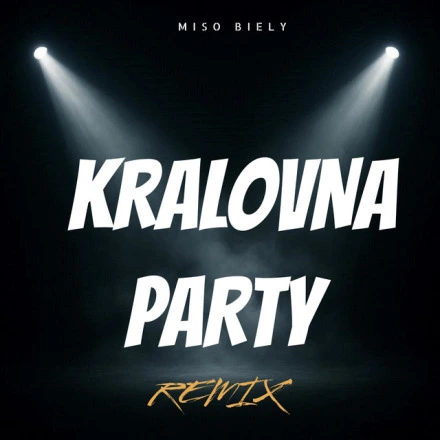 Kralovna Party (Remix)