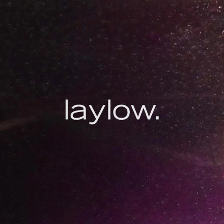 Lay low