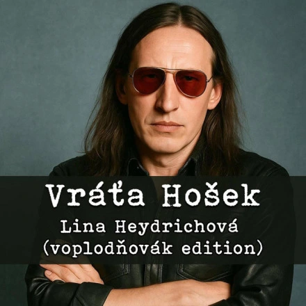 Lina Heydrichová (voplodňovák edition)