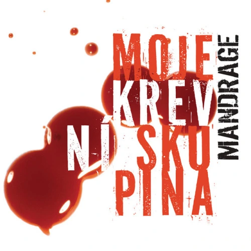 Moje krevni skupina (2011)