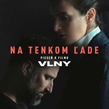 Na tenkom ľade (Pieseň k filmu Vlny) (2024)