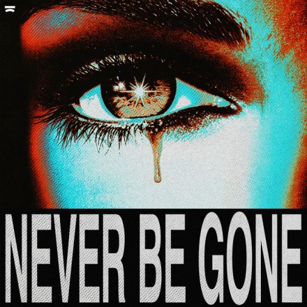 Never Be Gone