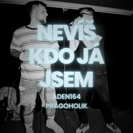 Nevíš kdo já jsem