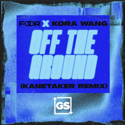 Off The Ground (Kanetaker Remix)