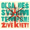 Oľga, Ideš Svojím Tempom!