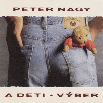Peter Nagy A Deti - Vyber (1997)