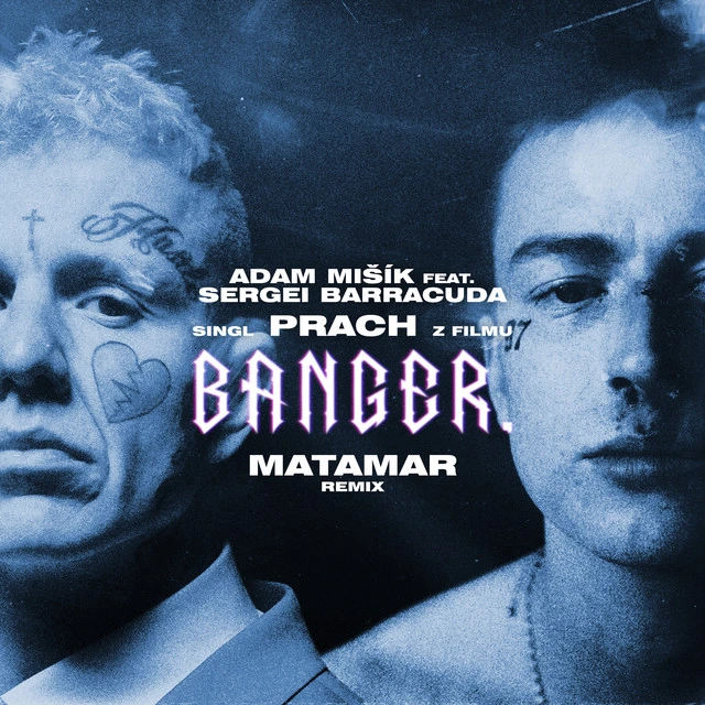 Prach - z filmu BANGER. – MATAMAR Remix