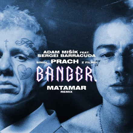 Prach - z filmu BANGER. – MATAMAR Remix