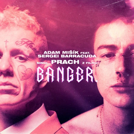 Prach - z filmu BANGER.