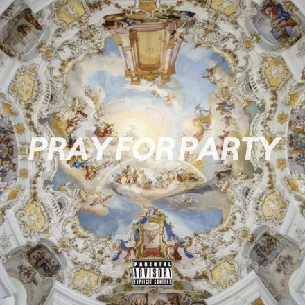 PRAY FOR PARTY