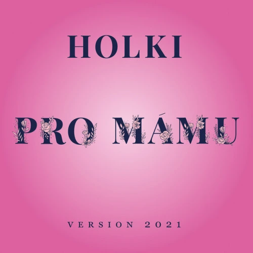Pro mámu - Version 2021