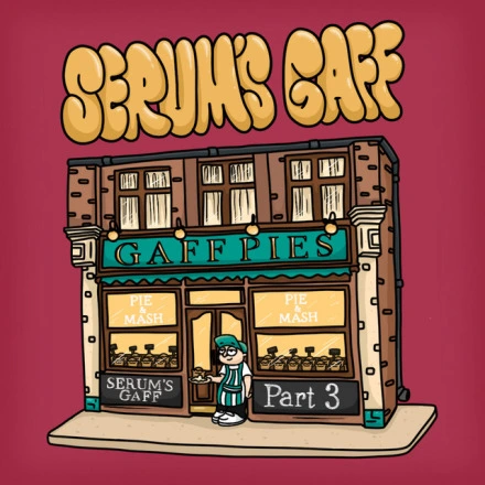 Serum's Gaff: Part 3