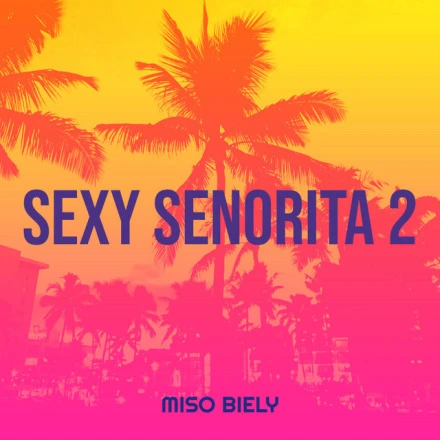 Sexy Senorita 2