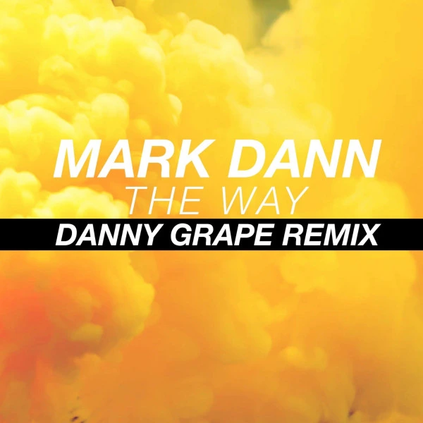 The Way - Danny Grape Remix