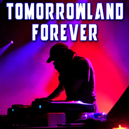 Tomorrowland Forever (2014)