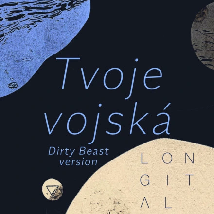 Tvoje vojská (Dirty Beast Version)