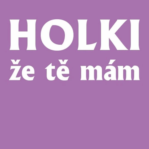 Že tě mám