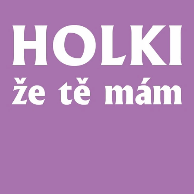 Že tě mám